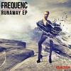 Runaway - FREQUENC