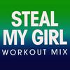 Steal My Girl (Workout Mix) - Junior Torrey