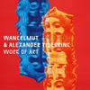 Work of Art - Wankelmut&Alexander Tidebrink