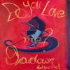 Do you love me - Slowdown Channel