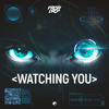 Watching You - Fresh Drop