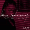 Miss Independent (Explicit) - Sleezy Luciano&Nina