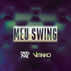 Meu Swing - Dalto Max&Vitinho