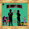 WE DON'T ROLL - Akeem Ali