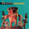 Penicilina (Bonus Track) - Peyote Asesino