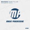 Desire To Live (Original Mix) - Beatsole