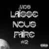 Laisse Nous Faire #2 (Explicit) - M.o.s