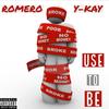 Use To Be (Explicit) - ROMERO&Y-Kay