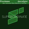 Apocalypse (Martin-O Interpretation) - Proximmo