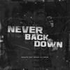 Never Back Down(feat. Mosby & S.Gram) (Explicit) - NAGATO&Mosby&S.Gram