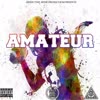 Amateur (Explicit) - Poetic Mastermind&Db33