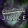 Juice - Sassabrass&Phunk Bias&Willdabeast