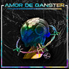 Amor de Ganster - Baby Flow&chicano empire&Escobar&Cris Melody