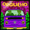 Orgulho (Explicit) - Vitorzool&Big Montanha