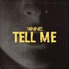 Tell Me (Extended) - Vinne