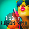 Deep Central (Central House Mix) - Deep Central