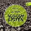 Nobody Listen (Original Mix) - Dj Moix