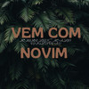 Vem Com Novim (Explicit) - Mc Menor Lesk&Mc Alef&DJ JULIN DO AV