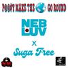 GO ROUND(feat. Suga Free) (Radio Edit) - Neb Luv&Suga Free