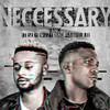 Necessary - Fano&Sexy Wizzy&Gabriel Lee