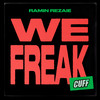 We Freak - Ramin Rezaie