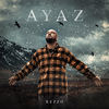 Ayaz (Explicit) - Kezzo