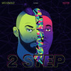 2 Step - Vato Gonzalez&Doctor