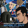 Work It Out - DJ Shaan&Axel Johansson&Emelie Cyreus