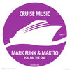 You Are The One (Radio Edit) - Mark Funk&Makito