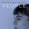 People - Cay Taylan&Delamel