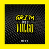 grita meu vulgo (Explicit) - MC LC