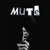 Mute (Explicit) - Yovan Poli