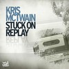 Stuck On Replay (DJ THT Remix Edit) - Kris Mctwain