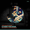 Closed the Door (Dave Davis Remix) - Tough Love&Nastaly