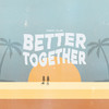 Better Together - Coast Club&Simone