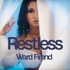 Restless - Ward Firend&André Roots