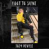 I Got To Shine (Explicit) - Joey DeVille