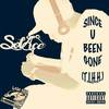 Since U Been Gone - SolAce&Lagato Shine