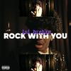 Rock With You (Explicit) - Lul Dreday