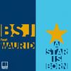 A Star Is Born (Original Mix) - Bsj&Maurid