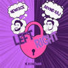 Left Right - NewFace&Arvind Raj&M. Kowtham