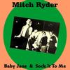 Baby Jane - Mitch Ryder