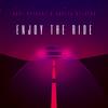 Enjoy The Ride (Remastered|Explicit) - Hari Upfront&Austin Stevens&Nicholas Duran&Abel Beats