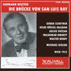 Die Brucke von San Luis Ray - Esteban! … Kapitan! (Alvarado, Esteban, Speaker) - Alois Pernerstorfer&Walter Berry&Ernst Meister&The Great Vienna Radio Orchestra