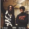 Believe It (Explicit) - Y-Kay&Omb Peezy