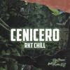Cenicero Rkt Chill (feat. Mahu DJ|Explicit) - Dj Cronox&Mahu Dj