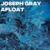 Afloat - Joseph Gray