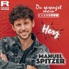 Du sprengst mein Herz - Manuel Spitzer