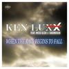 When the Rain Begins to Fall (Radio Vocal Edit) - Ken Luxx&Miss Glen&Shamrock