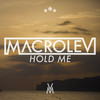 Hold Me - Macrolev